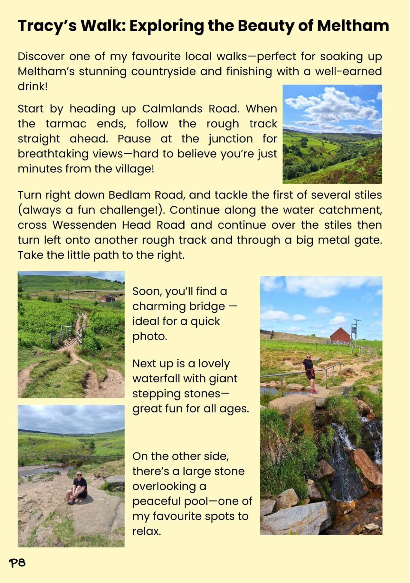 Each issue Tracy will feature one of her favourite walks in and around our beautiful village.